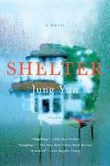 9781250118097-1250118093-Shelter: A Novel