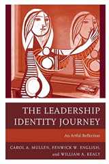 9781475808582-1475808585-The Leadership Identity Journey: An Artful Reflection