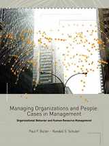 9780324116878-032411687X-Managing Organizations and People: Cases in Management, Organizational Behavior and Human Resource Management