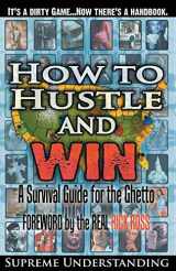 9780981617008-098161700X-How to Hustle and Win: A Survival Guide for the Ghetto, Part 1
