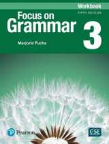 9780134579597-0134579593-Focus on Grammar - (AE) - 5th Edition (2017) - Workbook - Level 3