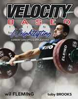9781941549544-1941549543-Velocity-Based Training for Weightlifting: Current Concepts & Applications
