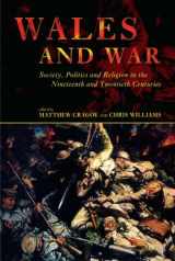 9780708319017-0708319017-Wales and War: Society, Politics and Religion in the Nineteenth and Twentieth Centuries