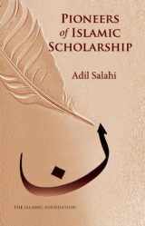 9780860375708-0860375706-Pioneers of Islamic Scholarship