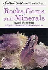 9781582381329-1582381321-Rocks, Gems and Minerals: A Fully Illustrated, Authoritative and Easy-to-Use Guide (A Golden Guide from St. Martin's Press)