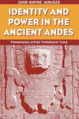 9780415946346-0415946344-Identity and Power in the Ancient Andes (Critical Perspectives Inidentity, Memory & the Built Environment)