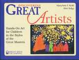 9780935607093-0935607099-Discovering Great Artists: Hands-On Art for Children in the Styles of the Great Masters (Bright Ideas for Learning (TM))