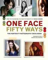 9781781574300-1781574308-One Face 50 Ways: The Portrait Photography Idea Book