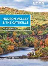 9781640491991-1640491996-Moon Hudson Valley & the Catskills (Travel Guide)