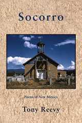 9781604542448-1604542446-Socorro: Poems of New Mexico