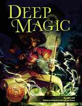 9781936781331-1936781336-Deep Magic: 13th Age Compatible Edition