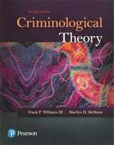 9780134558899-0134558898-Criminological Theory
