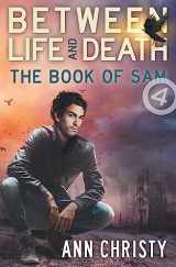 9781539679837-1539679837-Between Life and Death: The Book of Sam