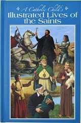 9780882711409-0882711407-A Catholic Child's Illustrated Lives of the Saints