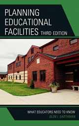 9781607090465-1607090465-Planning Educational Facilities: What Educators Need to Know