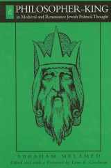 9780791455678-079145567X-The Philosopher-King in Medieval and Renaissance Jewish Political Thought (Suny Series in Jewish Philosophy)