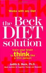 9780848731731-0848731735-The Beck Diet Solution: Train Your Brain to Think Like a Thin Person