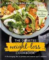 9780857834492-0857834495-The Diabetes Weight Loss Cookbook: A life-changing diet to prevent and reverse type 2 diabetes