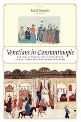9780801891052-0801891051-Venetians in Constantinople: Nation, Identity, and Coexistence in the Early Modern Mediterranean (The Johns Hopkins University Studies in Historical and Political Science)