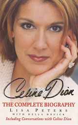 9780747262930-0747262934-Celine Dion : The Complete Biography