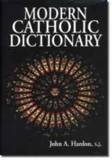9780967298924-096729892X-Modern Catholic Dictionary