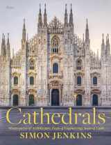 9780847871407-0847871401-Cathedrals: Masterpieces of Architecture, Feats of Engineering, Icons of Faith
