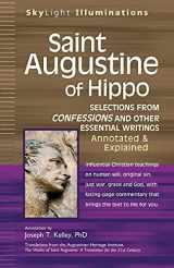9781594732829-1594732825-Saint Augustine of Hippo: Selections from Confessions and Other Essential Writings, Annotated & Explained Edition