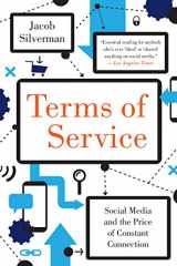 9780062282484-0062282484-Terms of Service: Social Media and the Price of Constant Connection