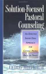 9780310213468-0310213460-Solution-Focused Pastoral Counseling