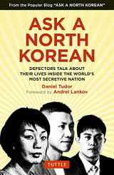 9780804849333-0804849331-Ask A North Korean: Defectors Talk About Their Lives Inside the World's Most Secretive Nation