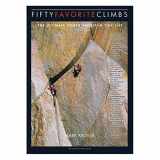 9780898867282-0898867282-Fifty Favorite Climbs in North America: The Ultimate North American Tick List