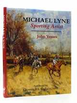 9780948253577-0948253576-Michael Lyne: Sporting Artist