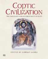 9789774166556-9774166558-Coptic Civilization: Two Thousand Years of Christianity in Egypt