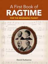 9780486481289-048648128X-A First Book of Ragtime: For The Beginning Pianist with Downloadable MP3s (Dover Classical Piano Music For Beginners)