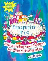 9780743229203-0743229207-Prosperity Pie: How to Relax About Money and Everything Else