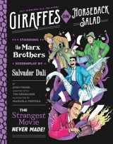 9781594749230-159474923X-Giraffes on Horseback Salad: Salvador Dali, the Marx Brothers, and the Strangest Movie Never Made