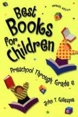 9780313320682-0313320683-Best Books for Children: Preschool Through Grade 6 Seventh Edition
