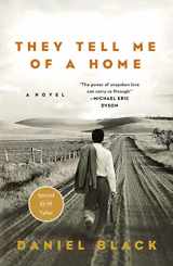 9781250802811-1250802814-They Tell Me of a Home: A Novel (Tommy Lee Tyson, 1)