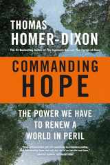 9780307363176-0307363171-Commanding Hope: The Power We Have to Renew a World in Peril