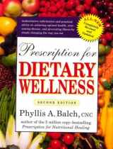 9781583331477-1583331476-Prescription for Dietary Wellness: Using Foods to Heal