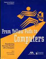 9780897076760-0897076761-From yellow pads to computers: Transforming your law practice with a computer