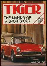 9780854297740-085429774X-Tiger: The Making of a Sports Car (Foulis Motoring Book)