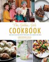 9781368010689-1368010687-The Golden Girls Cookbook: More than 90 Delectable Recipes from Blanche, Rose, Dorothy, and Sophia (ABC)