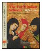 9780947645212-0947645217-The early Italian schools: Before 1400 (National Gallery catalogues)