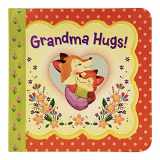 9781680524789-168052478X-Grandma Hugs Little Bird Greetings, Greeting Card Board Book with Personalization Flap, Gifts for Mother's Day, Birthdays, Baby Showers, Newborns, Ages 1-5