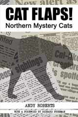 9781905723119-1905723113-Cat Flaps! Northern Mystery Cats
