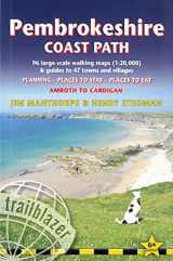 9781912716135-1912716135-Pembrokeshire Coast Path: British Walking Guide: 96 Large-Scale Walking Maps and Guides to 47 Towns & Villages - Planning, Places to Stay, Places to Eat - Amroth to Cardigan (Trailblazer)