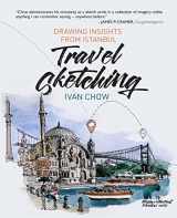 9781636254098-1636254098-Travel Sketching - Drawing Insights from Istanbul