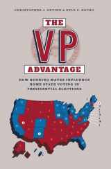 9781784993382-1784993387-The VP Advantage: How running mates influence home state voting in presidential elections