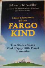 9780983092834-0983092834-Close Encounters of the Fargo Kind